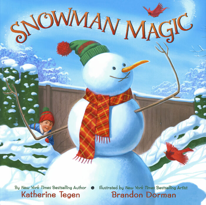 Snowman Magic by Katherine Tegen | The Scholastic Teacher Store