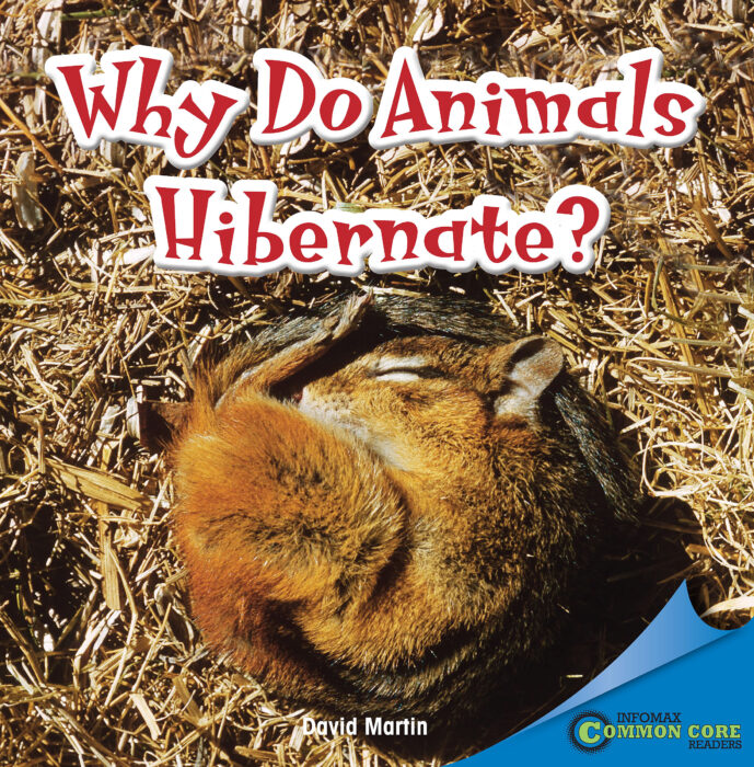 Why Do Animals Hibernate by David Martin Scholastic