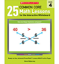 25 Common Core Math Lessons for the Interactive Whiteboard: Grade 4