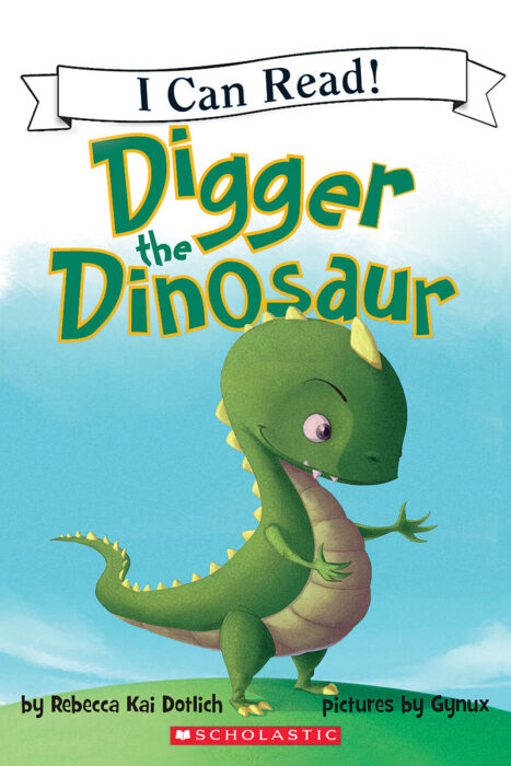 My First I Can Read!™: Digger The Dinosaur