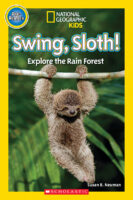 National Geographic Kids Readers: Swing, Sloth!