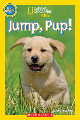 National Geographic Kids Readers: Jump Pup!
