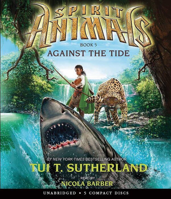 Spirit Animals Book 5: Against the Tide trade by Tui T. Sutherland