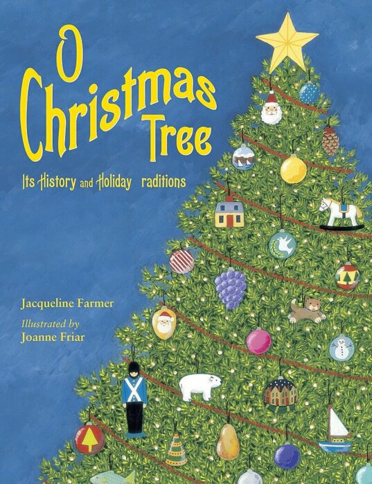 O Christmas Tree by Jacqueline Farmer Scholastic