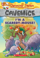 Geronimo Stilton Cavemice: I'm a Scaredy-Mouse! (#7)