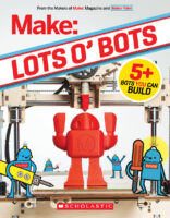 Make: Lots O' Bots