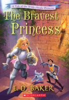 Tales of The Wide-Awake Princess: The Bravest Princess