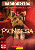Chachorritos: Princesa (The Puppy Place #12)