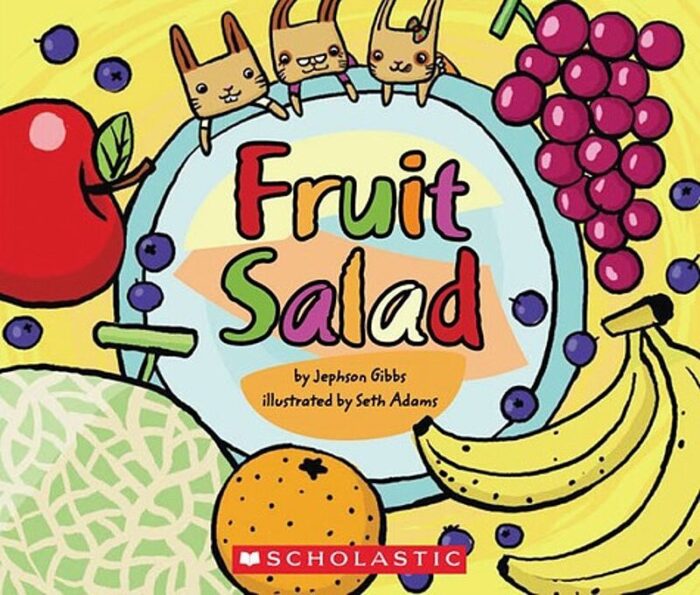 Fruit Salad by Jephson Gibbs Scholastic