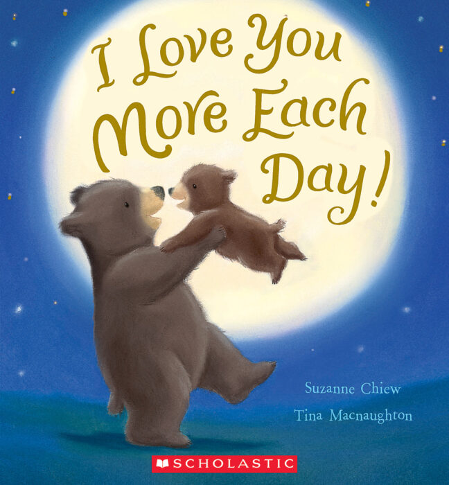 i-love-you-more-each-day-by-suzanne-chiew-scholastic