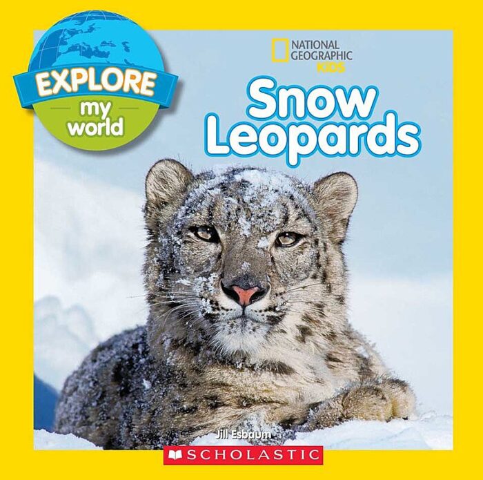 Snow Leopards by Jill Esbaum | Scholastic