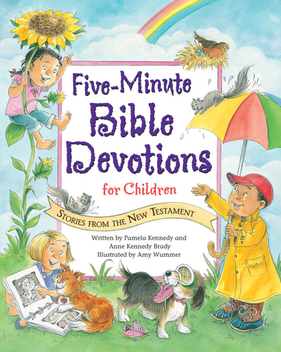 Five Minute Bible Devotions For Children Stories From The New