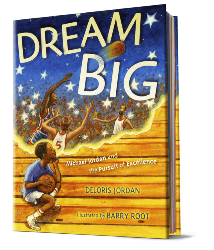 Dream Big by Deloris Jordan