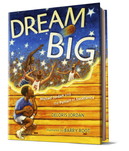 Dream Big by Deloris Jordan Scholastic Education