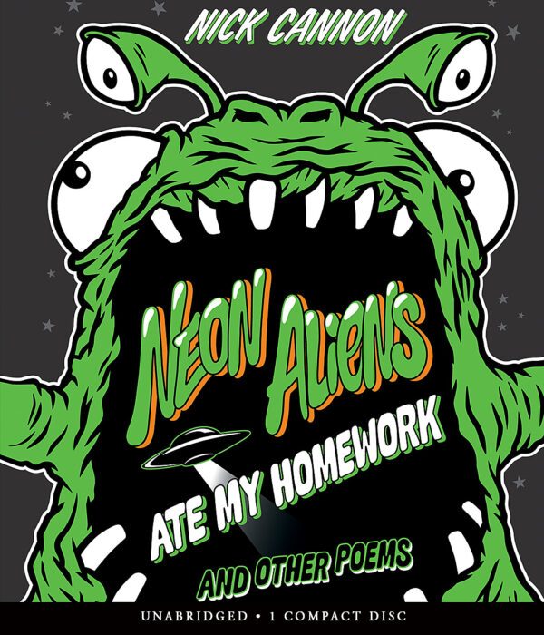 Neon Aliens Ate My Homework and Other Poems