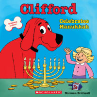 Clifford the Big Red Dog: Clifford Celebrates Hanukkah