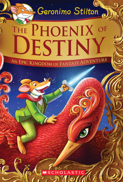 Geronimo Stilton and the Kingdom of Fantasy Special Edition: The Phoenix of  Destiny: An Epic Kingdom of Fantasy Adventure by Geronimo Stilton