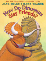 How Do Dinosaurs Stay Friends?