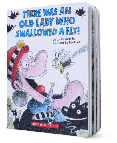 There Was an Old Lady Who Swallowed a Fly! by Lucille Colandro