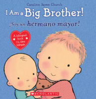 I Am a Big Brother/¡Soy un hermano mayor!
