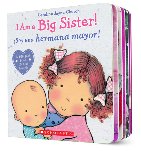 I Am a Big Sister/¡Soy una hermana mayor! by Caroline Jayne Church