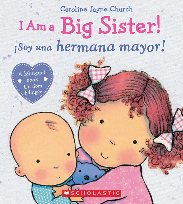 I Am a Big Sister/¡Soy una hermana mayor!