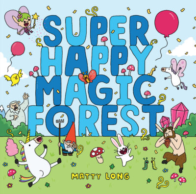 Super Happy Magic Forest (Hardcover)
