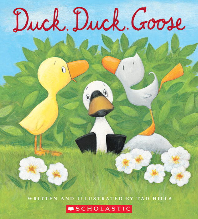 Duck, Duck, Goose by Tad Hills | Scholastic