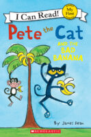 Pete the Cat and the Bad Banana