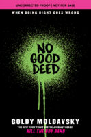 No Good Deed