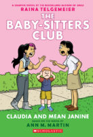 Claudia and Mean Janine: A Graphic Novel (The Baby-Sitters Club #4)