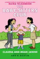 Claudia and Mean Janine: A Graphic Novel: Full-Color Edition (The Baby-Sitters Club #4)