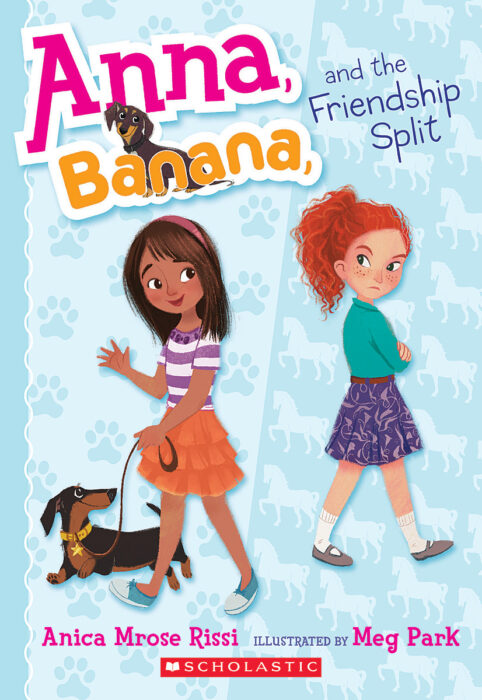 Anna and Banana: Anna, Banana, and the Friendship Split