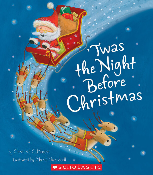 Twas the Night Before Christmas by Clement C. Moore