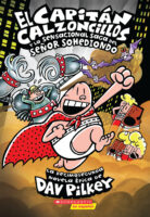 Las Aventuras del Capitan Calzoncillos por Dav Pilkey - Ten Dollar Books