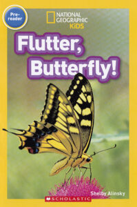 National Geographic Kids Readers: Flutter, Butterfly! by Shelby