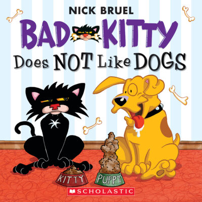Bad Kitty: Bad Kitty Does Not Like Dogs