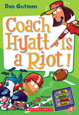 My Weird School Daze: Coach Hyatt Is a Riot! (#4)