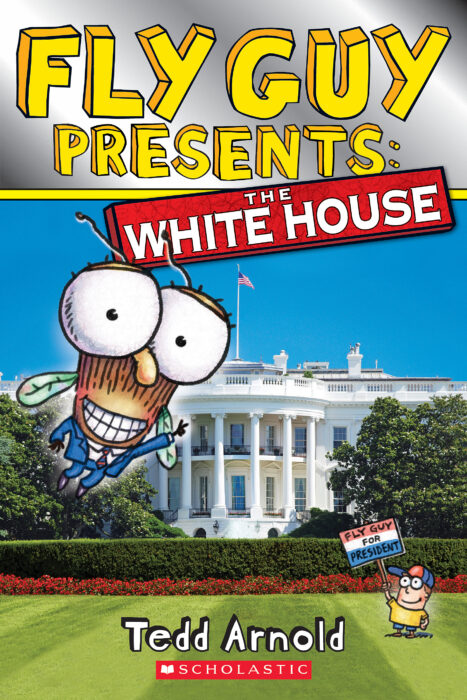 Fly Guy Presents The White House Tedd Arnold