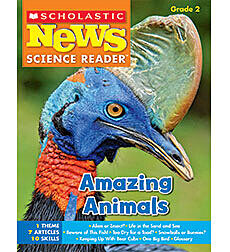 Scholastic News Science Reader: Amazing Animals