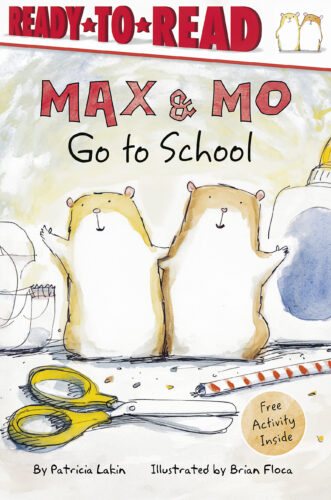 Max & Mo: Max & Mo Go to School by Patricia Lakin | Scholastic