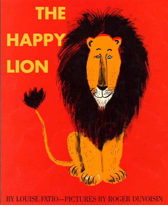 The Happy Lion: Fatio, Louise, Duvoisin, Roger