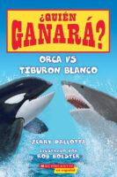 ¿Quién Ganará?: Orca vs. Tiburón blanco (Who Would Win?)