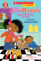 Scholastic Reader!® Level 2 - Katie Fry, Private Eye: La zorra desaparecida