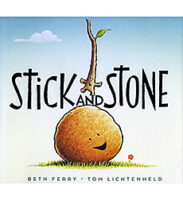Stick and Stone