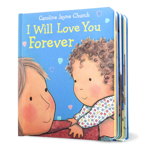 I Will Love You Forever by Caroline Jayne Church | Scholastic 