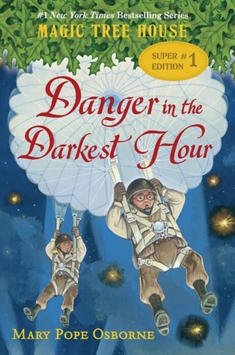 Magic Tree House Super Edition: Danger in the Darkest Hour by Mary Pope