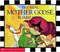 Real Mother Goose®: The Real Mother Goose Board Book