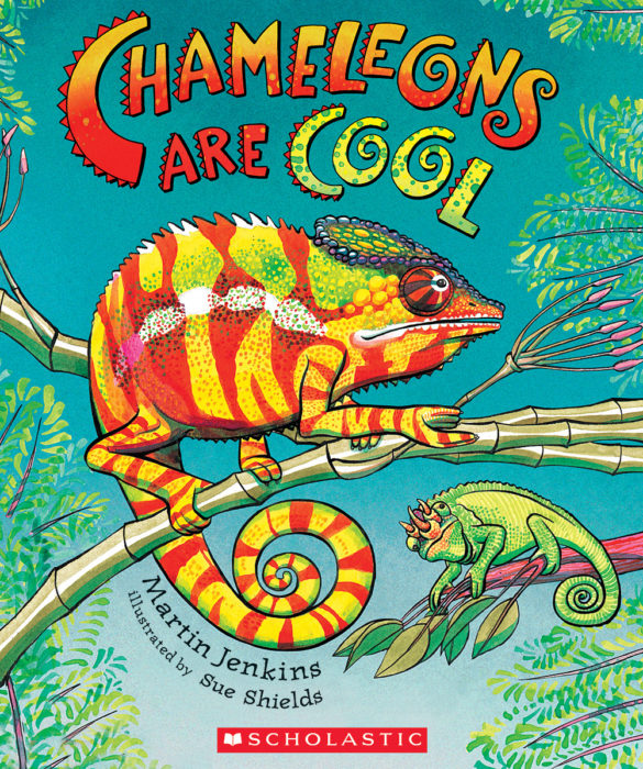 Chameleons Are Cool by Martin Jenkins