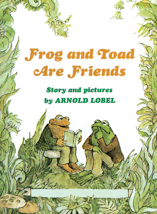 Frog and Toad Are Friends by Arnold Lobel